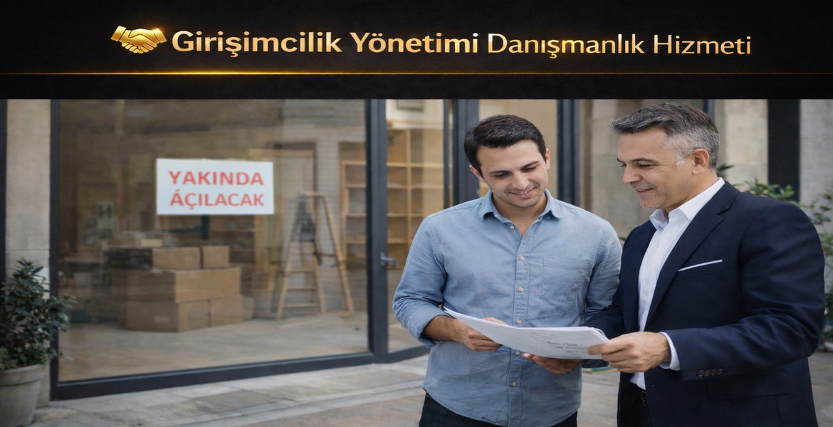 Girişimcilik Yönetimi Danışmanlık Hizmeti